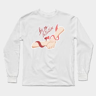 So be it Long Sleeve T-Shirt